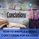 Discover how to write a strong conclusion for an essay that leaves impact. Follow expert tips and boost your writing today. Learn more!